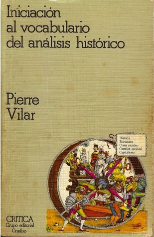 Iniciación al vocabulario del análisis histórico (Paperback)