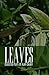 Leaves: Collected Plays of ...