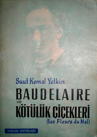 Baudelaire ve Kötülük Çiçekleri