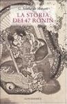 La storia dei 47 ...