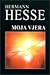 Moja vjera by Hermann Hesse