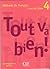 Tout va bien Niveau 4 Elève