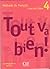 Tout va bien Niveau 4 Elève by Hélène Augé