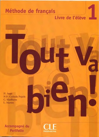 Tout Va Bien! 1 (Methode de Francais) (French Edition)