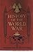 History Of The World War: A...