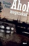 Ahol megszakad Ahol megszakad