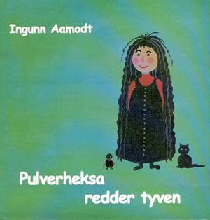 Pulverheksa redder tyven (Hardcover)