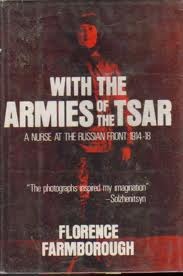 With the Armies of the Tsar: A Nurse at the Russian Front, 1914-18 (Hardcover)