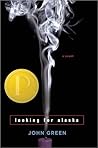 Looking for Alaska by John Green