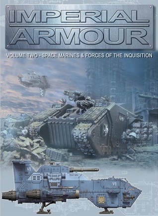 Imperial Armour Volume 2: Space Marines & Forces Of The Inquisition