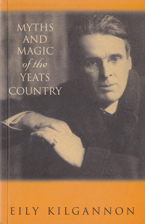 Myths and Magic of the Yeats Country (Paperback)