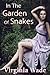 In The Garden Of Snakes