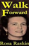 Walk Forward by Rosa Raskin