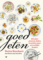 Goed eten: een jaar proeven koken en zoeken naar een eerlijke keuken (Paperback)