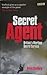 Secret Agent: Britain's Wartime Secret Service