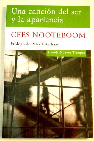 Portada de Una canción del ser y la apariencia, de Cees Nooteboom