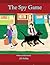 The Spy Game by J.D. Holiday The Spy Game by J.D. Holiday