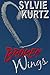 Broken Wings by Sylvie Kurtz Broken Wings by Sylvie Kurtz
