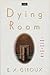 The Dying Room