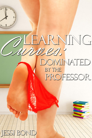 Learning Curves: Dominated by the Professor (Kindle Edition)