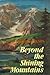 Beyond the Shining Mountains