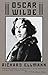 Oscar Wilde by Richard Ellmann