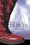 Fall Into You by Posy Roberts