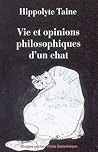 Vie et opinions philosophiques d'un chat Vie et opinions philosophiques d'un chat