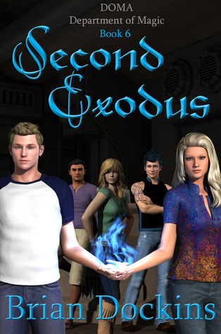 Second Exodus (Department of Magic, #6)