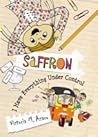 Saffron: I Have Everything Under Control