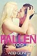 Image for Fallen Too Far