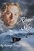 River And Sky Book One