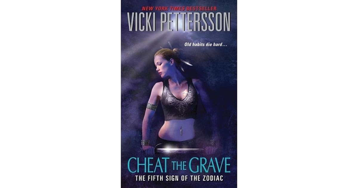 Cheat The Grave Signs Of The Zodiac 5 By Vicki Pettersson