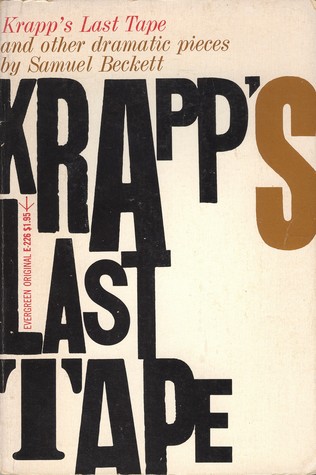Krapp's Last Tape and Other Dramatic Pieces