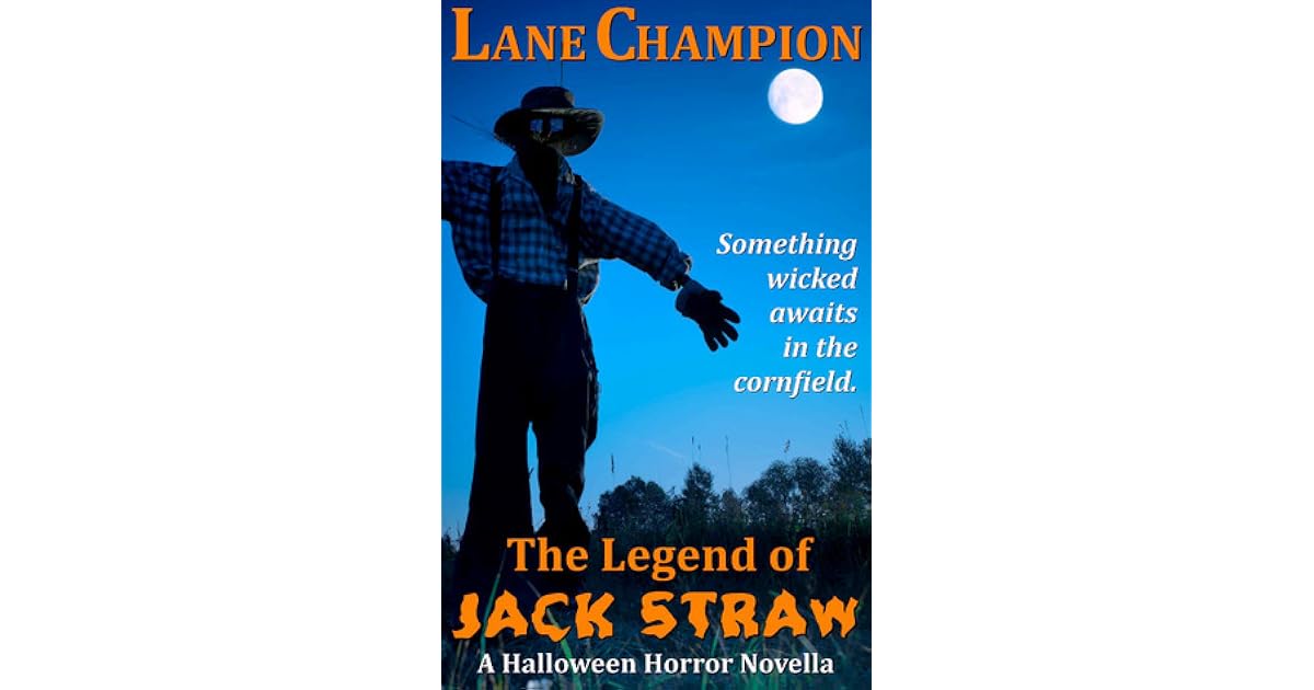 The Legend of Jack Straw by Lane Champion