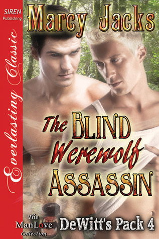 The Blind Werewolf Assassin (DeWitt's Pack #4)