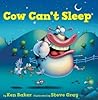 Cow Can't Sleep by Ken   Baker