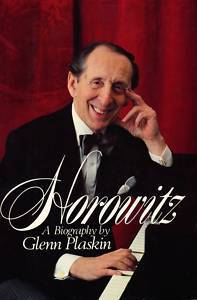 Horowitz: A Biography of Vladimir Horowitz