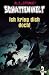 Ich Krieg Dich Doch! (Schattenwelt, #1)