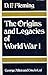 The Origins and Legacies of World War I