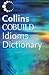 Collins Cobuild Dictionary of Idioms