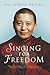 Singing for Freedom by Ani Choying Drolma