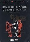 Los peores años de nuestra vida: Guión
