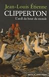 Clipperton - L'at...