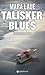 Talisker Blues