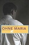 Ohne Maria