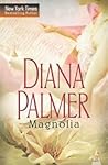 Magnolia by Diana Palmer