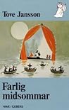 Farlig midsommar by Tove Jansson