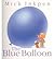 The Blue Balloon by Mick Inkpen