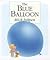 The Blue Balloon by Mick Inkpen